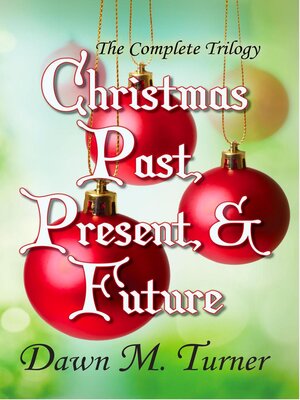 cover image of Christmas Past, Present, & Future